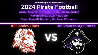 State Football Division 6 Championship Game Lomira Lions vs Grantsburg Pirates [upl. by Cohla]