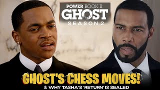 GHOSTS CHESS MOVES amp Why Tasha’s RETURN Is Sealed  Power Book 2 Ghost Season 2 [upl. by Meedan240]