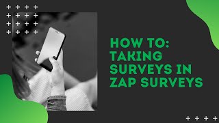 How To Take Surveys in the Zap Surveys App [upl. by Atirehgram]