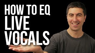 Vocal EQ  How to Mix Live Vocals feat Jon Thurlow quotShout Your Namequot [upl. by Yelwah]