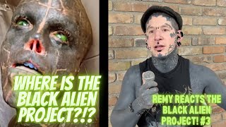 Remy Reacts The Black Alien Project part 3 [upl. by Watts]