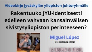 Videokirje Jyväskylän yliopiston johtoryhmälle [upl. by Ziza639]