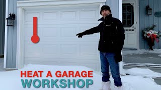 How to Heat a Garage Workshop  Insulation and Space Heaters [upl. by Placeeda]