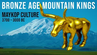 Bronze Age Mountain Kings  The Maykop Culture [upl. by Zacharia]