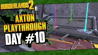 Borderlands 2  Axton Reborn Playthrough Funny Moments And Drops  Day 10 [upl. by Naujit]