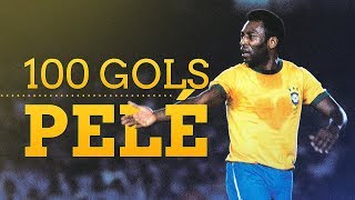 TOP 100 GOLS DE PELÉ [upl. by Aon]