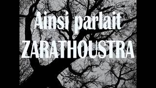 Ainsi parlait Zarathoustra  Livre audio entier complet texte intégral  Friedrich Nietzsche [upl. by Ulphi842]