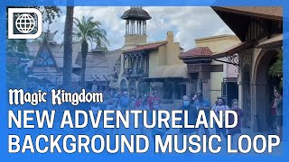 New Adventureland Background Music Loop Debuts at the Magic Kingdom [upl. by Clellan]