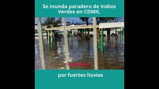 Se inunda paradero de Indios Verdes en CDMX por fuertes lluvias [upl. by Samul]