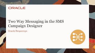 Oracle Responsys  Two Way Messaging in the SMS Campaign Designer [upl. by Rexferd]