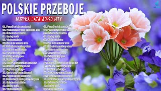 Najlepsze Polskie przeboje  Najlepsze romantyczne piosenki wszechczasów  Stare piosenki lat 80 90 [upl. by Aiclef]