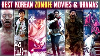 Top 10 Korean Zombie Movies amp Dramas 2022  Best Korean Zombie ThrillerHorror Web Series amp Movies [upl. by Essilem]