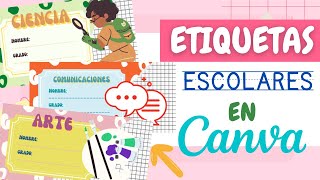 ¿Cómo hacer ETIQUETAS ESCOLARES PERSONALIZADAS en CANVA  Tutorial 2022 [upl. by Trevor]