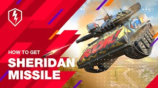 WoT Blitz How to get Sheridan Missile [upl. by Dweck]