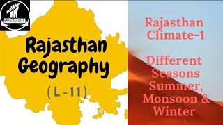 Rajasthan Geography L11 Climate Intro and Seasons For RAS REET Lectr [upl. by Atnas879]