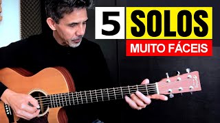 5 SOLOS FÁCEIS  NO VIOLÃO  Aula completa [upl. by Orfinger]