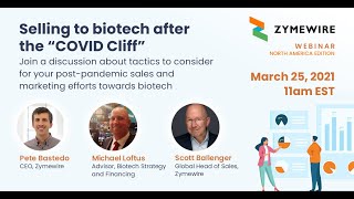 Zymewire Webinar Selling to biotech after the “COVID Cliff” [upl. by Iover]