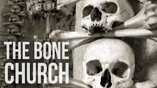 Bone Church  100 Wonders  Atlas Obscura [upl. by Madelin]