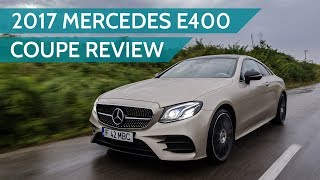 2017 MercedesBenz E400 4MATIC Coupe Review [upl. by Gnolb]