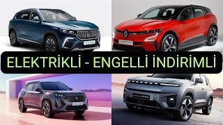 Engelli Raporuyla İndirimli Tüm ELEKTRİKLİ OTOMOBİLLER [upl. by Gairc]