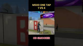 1 vs 4 M500 one Tap youtubeshorts shortsfeed garenafreefire freefiregameplay ff odsmooker420 [upl. by Neb]