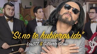 Marco Antonio Solís  Si no te hubieras ido  PARODIA ft Gilberto Gless [upl. by Ddal161]