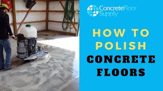 How to Polish Concrete Floors [upl. by Eloci247]