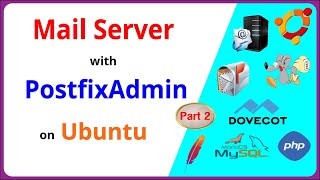 Part 2  Install and Configure Mail Server with PostfixAdmin on Ubuntu [upl. by Ewolram]