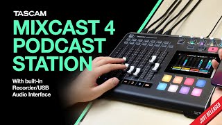 Tascam Mixcast 4  Podcast Station with Builtin Recorder USB Audio Interface [upl. by Eyla]