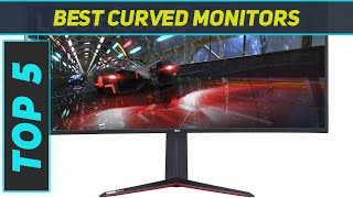 Top 5 Curved Monitors in 2024 [upl. by Yssor]