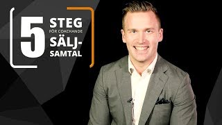 Säljteknik 5 steg som hjälper kunden att köpa [upl. by Tonye761]