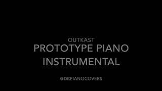 OutKast Prototype Piano Instrumental [upl. by Huntington]