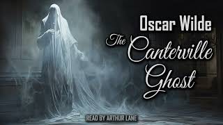 The Canterville Ghost by Oscar Wilde  Full audiobook [upl. by Neelra730]