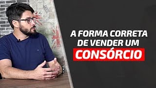 Essa é a melhor maneira de vender consórcios [upl. by Obbard]