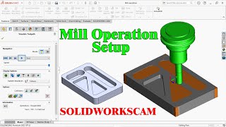 Solidworks mill operation setup  SOLIDWORKS CAM [upl. by Moshell]