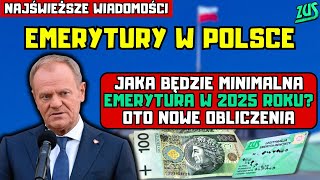 ⚡️NAJŚWIEŻSZE WIADOMOŚCI Jaka będzie minimalna emerytura w 2025 roku Oto nowe obliczenia [upl. by Dorine]