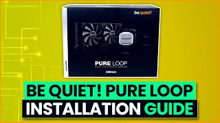 be quiet Pure Loop AIO Installation Guide [upl. by Waldack]