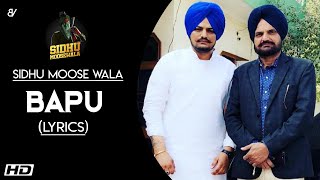 Bapu Lyrics  Sidhu Moose Wala  Latest Punjabi Song 2020 [upl. by Ahola]