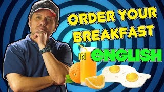 Cómo pedir EL DESAYUNO EN INGLÉS [upl. by Aoniak]