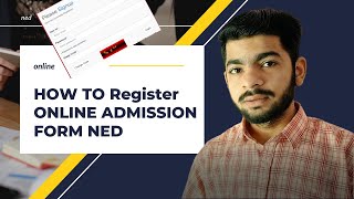 How to fill admission form NED 2022 [upl. by Rheinlander121]