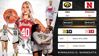 2 Iowa vs 5 Nebraska  2024 Big Ten Tournament Championship  31024 [upl. by Sabsay868]