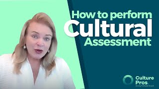 How to Perform Cultural Assessment [upl. by Braasch]