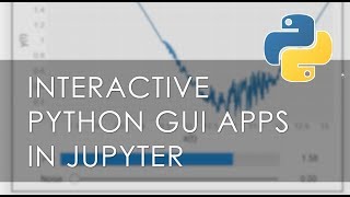 Create GUI apps in Jupyter using ipywidgets [upl. by Thaddaus469]