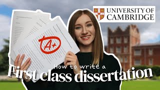 HOW TO WRITE A FIRST CLASS DISSERTATION  Cambridge Humanities Graduate [upl. by Cerellia]