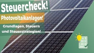 Photovoltaikanlagen richtig versteuern  So geht das mit der Solarkraft [upl. by Elime]