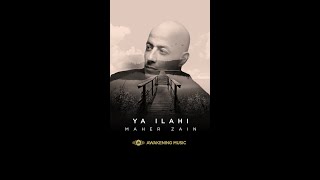 Maher Zain  Ya Ilahi  Ramadan Gift [upl. by Ayiram]