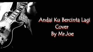 Andai Ku Bercinta Lagi Cover [upl. by Akimit]