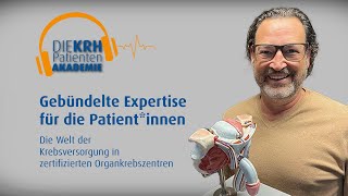 Gebündelte Expertise für die Patientinnen  Krebsversorgung in zertifizierten Organkrebszentren [upl. by Modeerf]