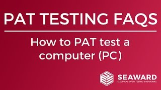 How to PAT test a computer PC  Seaward [upl. by Relda911]