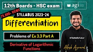 HSC Std 12 Commerce  Differentiation  Part 4  Exercise 33  A  Maths 1  Logarithmic Functions [upl. by Arannahs357]